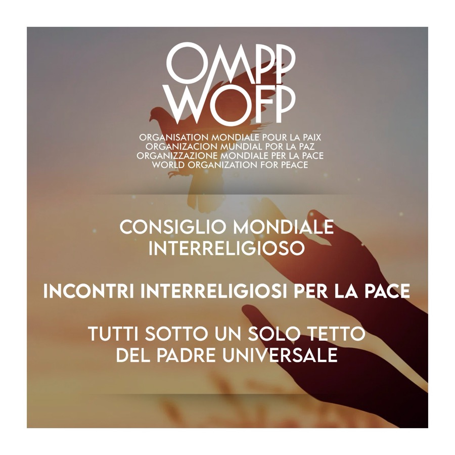 Consiglio Mondiale Interreligioso &ndash; Incontri Interreligiosi per la Pace &ndash; OMPP WOFP